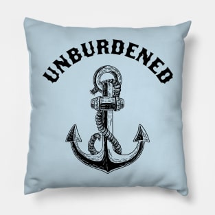 Unburdened by Those Anchors Pillow