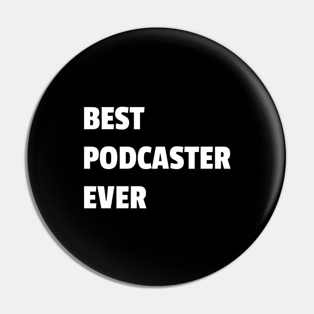 Best Podcaster Ever Pin by InspireMe