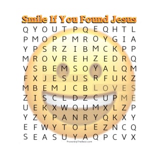 Smile If You Found Jesus T-Shirt