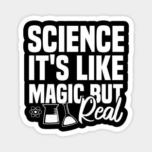 Science It's Like Magic But Real Magnet