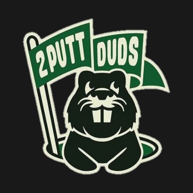 putt duds by 2 putt duds