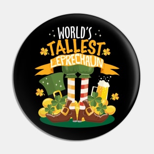 World's Tallest Leprechaun St. Patrick's Day Funny T-shirt Pin