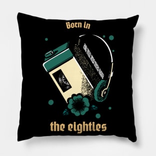 Born In The Eighties Pillow