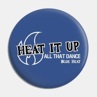 Heat it up Pin