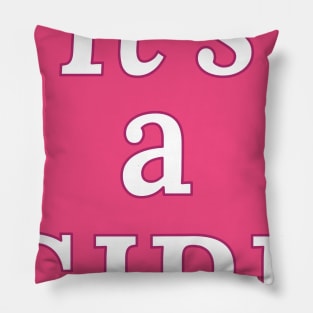 It's A Girl (Gender Reveal) Pink Pillow