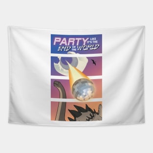 Party Like It's The End Of The World Tapestry