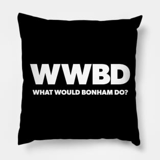 What Would Bonham Do? Pillow