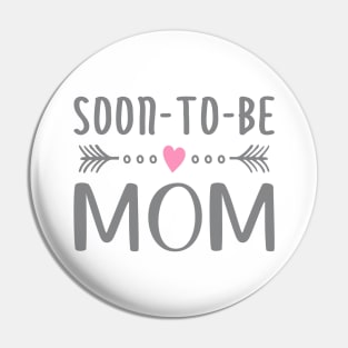 Soon To Be Mom Mother's Day Calligraphy Quote Pin