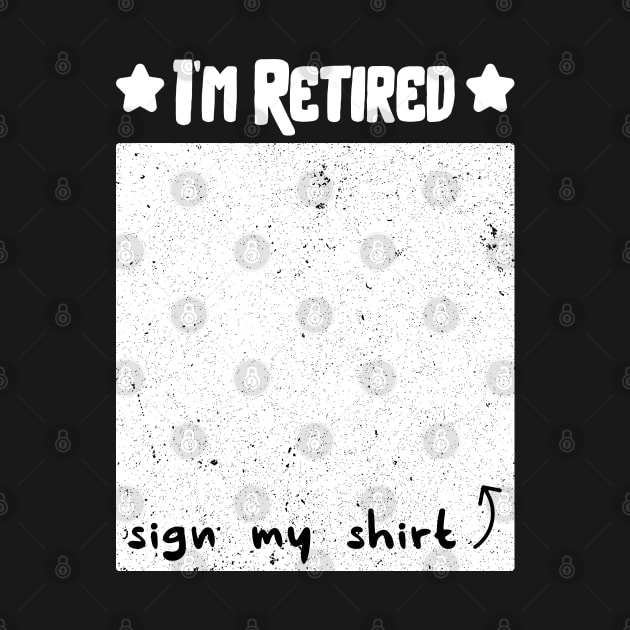 Funny Retirement Party for Retirees, I’m Retired Sign My by happy6fox