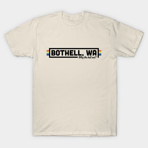 Why The Hell Not T-Shirt Why The Hell Not T-Shirt