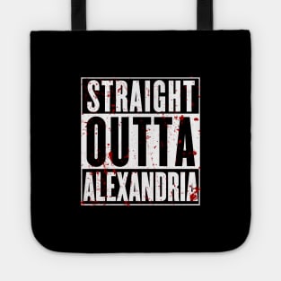 Straight Outta Alexandria Tote