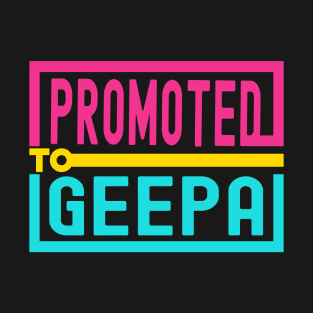 Promoted to Geepa 2023 T-Shirt