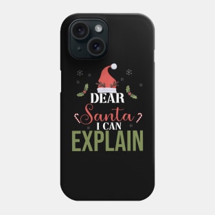 christmas dear santa i can explain funny santa claus joke Phone Case