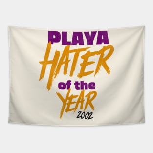 Playa Hater of the Year 2002 Tapestry