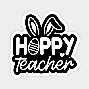 Hoppy Teacher | Teacher Easter  | Happy Easter | Teacher Appreciation | Teacher Life Magnet