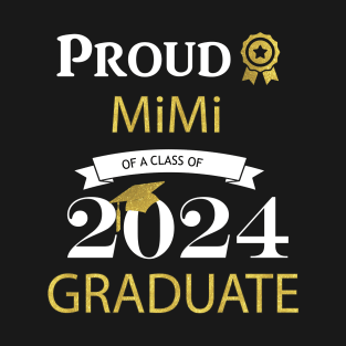 proud mimi of a class of 2024 graduate T-Shirt