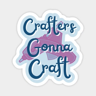 Crafters gonna craft Magnet