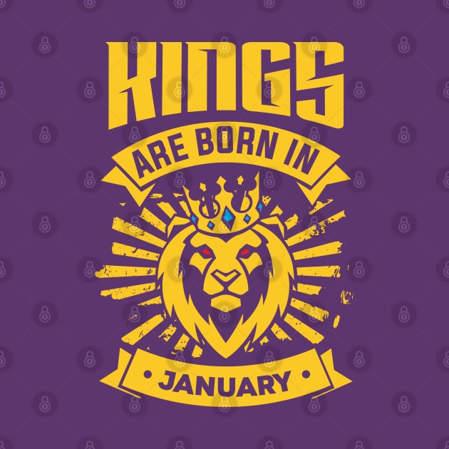 Kings Are Born In January Happy Birthday by PHDesigner