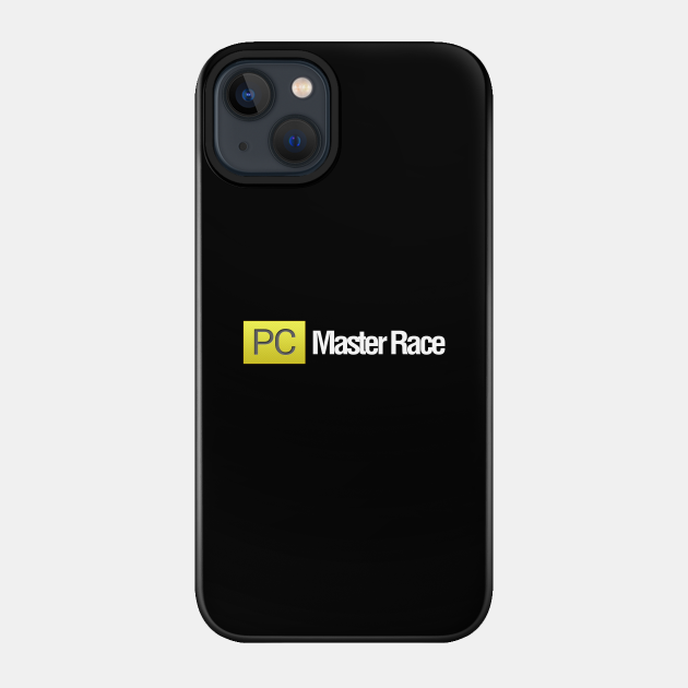 PC Master Race - gaming at its best - Pc Master Race - Phone Case