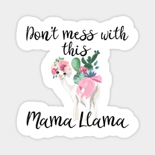 Don’t Mess With This Mama Llama Magnet