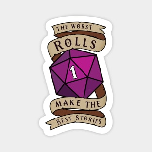 The Worst Rolls Make The Best Stories - Natural 1 - Critical Fail - D&D Magnet