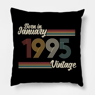 Vintage Born in January 1995 Pillow