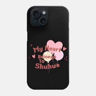 My Heart Belongs To Shuhua (G)I-dle Phone Case