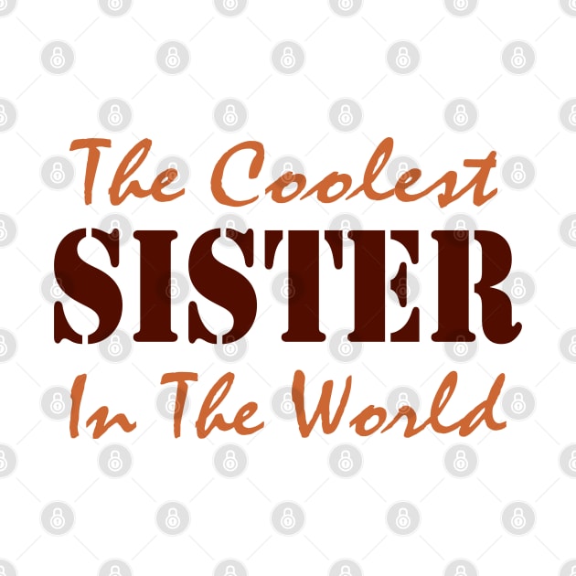 The Coolest Sister by Mas Design
