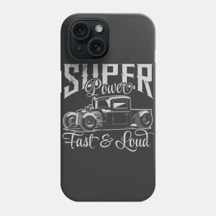 Fast & Loud Super Power Phone Case