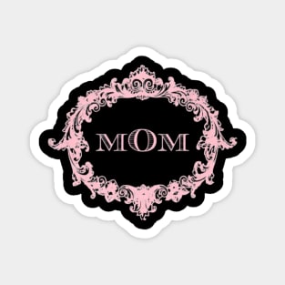 The One The Only MOM Magnet