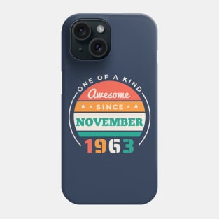 Retro Awesome Since November 1963 Birthday Vintage Bday 1963 Phone Case