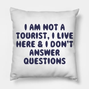 I Live Here Pillow