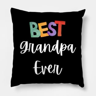 Best Grandpa Ever - Grandparent's day Pillow