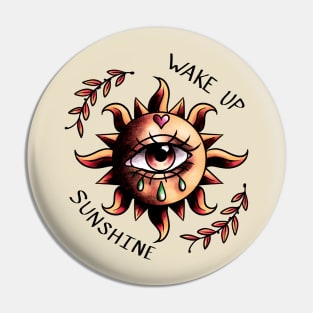 wake up, sunshine (v2) Pin