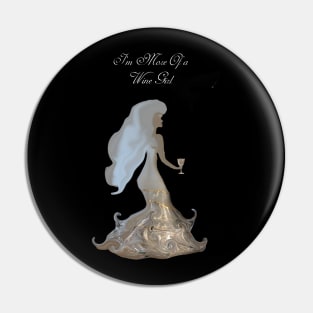 I'm more of a Wine Girl! Pin