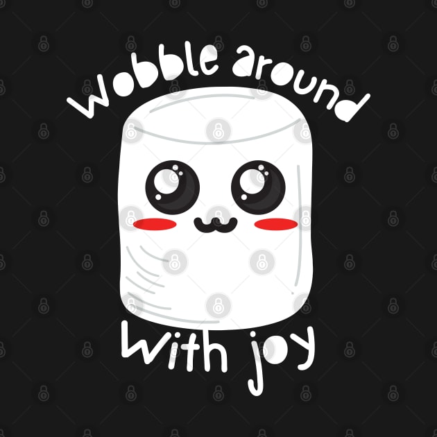 Kawaii White Marshmallow - Wobble around with joy by SalxSal