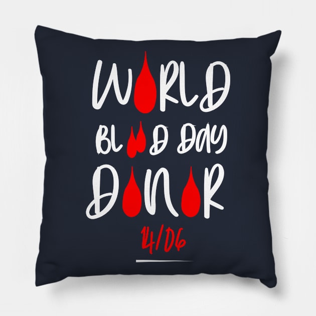 WORLD BLOOD DAY DONOR Pillow by AL-STORE