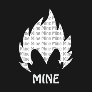 Mine Mine Mine T-Shirt