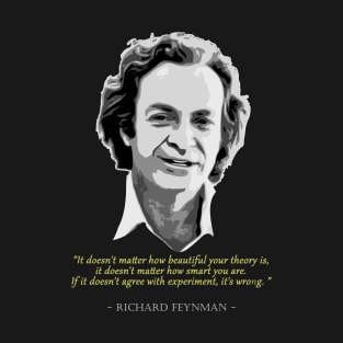 Richard Feynman Quote T-Shirt