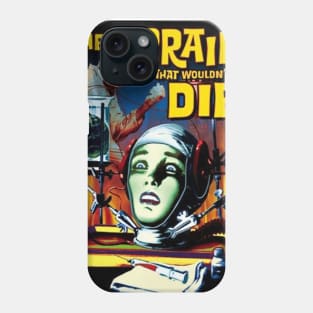 The Brain That Wouldn't DIe (1962) Poster 2 Phone Case