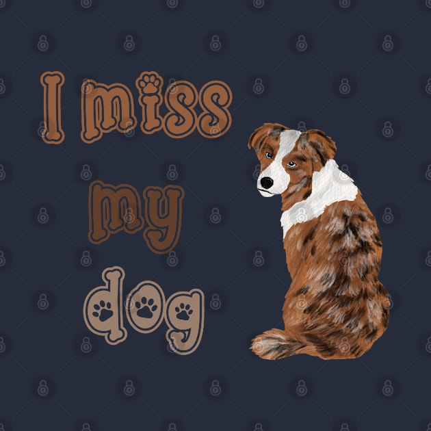 I miss my cute Dog by Jane Winter