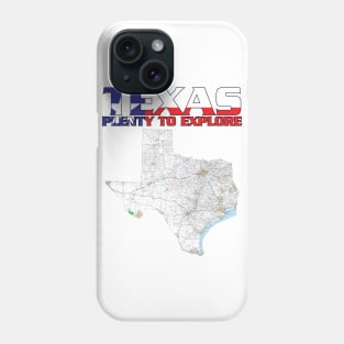 Texas Plenty to Explore Phone Case