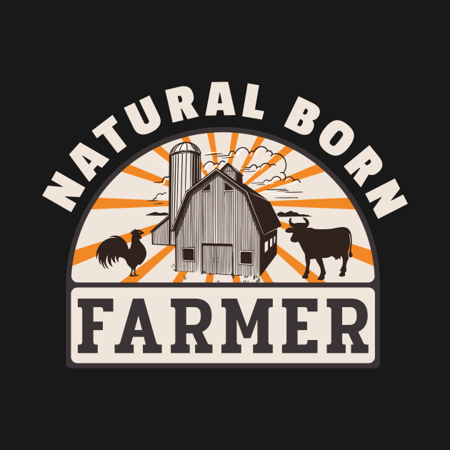 Natural Born Farmer Funny Farmer's Retro by Foxxy Merch