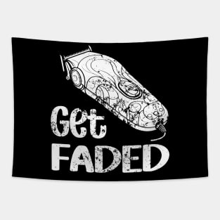 Funny Get Faded Barber Hairdresser Hair Cut Maker Tapestry