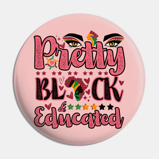 Pretty, Black, and Educated Women Month Pin by TRACHLUIM
