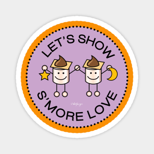 Let's Show S'More Love - lilac Magnet
