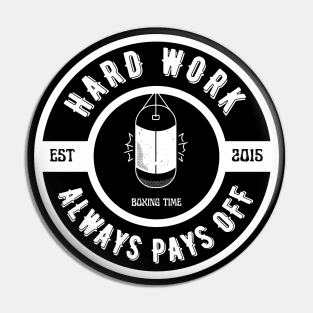 Hard work pays Pin