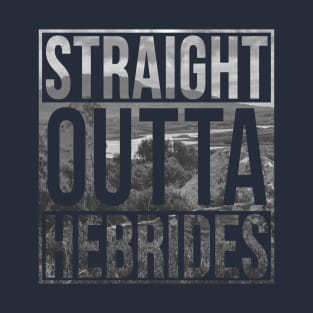 Straight Outta Hebrides T-Shirt