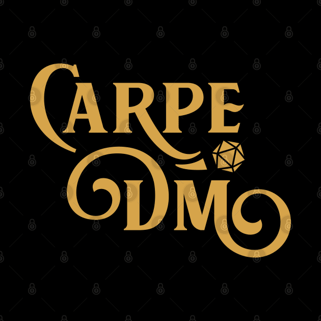 Carpe DM Game Master Tabletop RPG Gaming by pixeptional