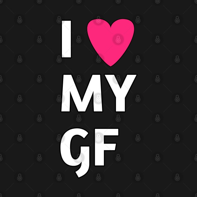 I love my gf by Spaceboyishere